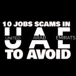 10 Jobs Scams in UAE to Avoid