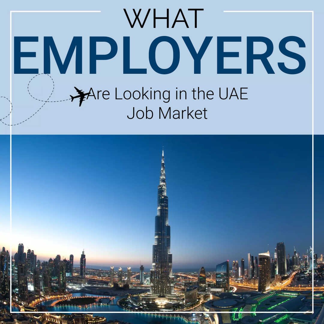 What Are Employers Looking for in the UAE Job Market | Gulf Career Hunt